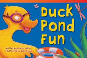 Duck Pond Fun de Sharon Callen