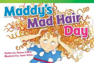 Maddy's Mad Hair Day de Sharon Callen