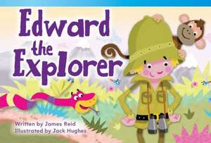 Edward the Explorer de James Reid