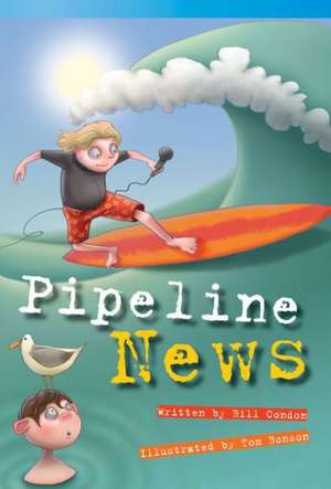 Pipeline News (Fluent Plus) de Bill Condon