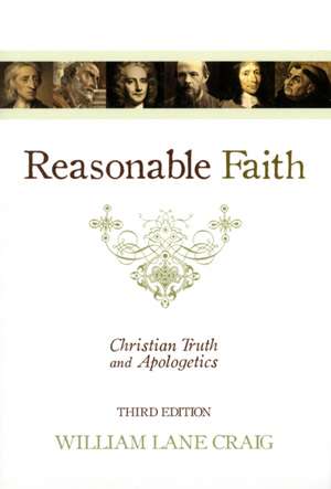 Reasonable Faith – Christian Truth and Apologetics (3rd Edition) de William Lane Craig