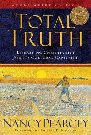 Total Truth de Nancy Pearcey