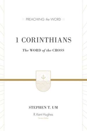 1 Corinthians de Stephen T. Um