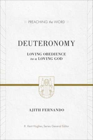 Deuteronomy – Loving Obedience to a Loving God de Ajith Fernando