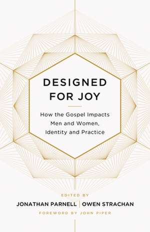 Designed for Joy de Owen Strachan