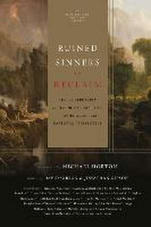 Ruined Sinners to Reclaim – Sin and Depravity in Historical, Biblical, Theological, and Pastoral Perspective de David Gibson