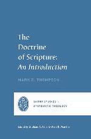 The Doctrine of Scripture – An Introduction de Graham A. Cole