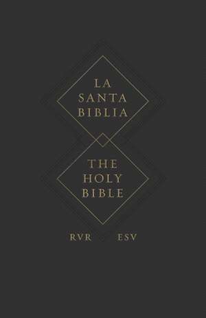 ESV Spanish/English Parallel Bible (La Santa Biblia RVR / The Holy Bible ESV, Paperback) de Spck