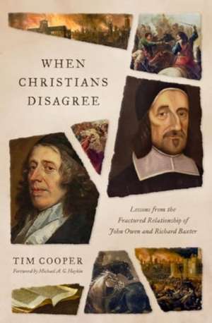 When Christians Disagree de Tim Cooper