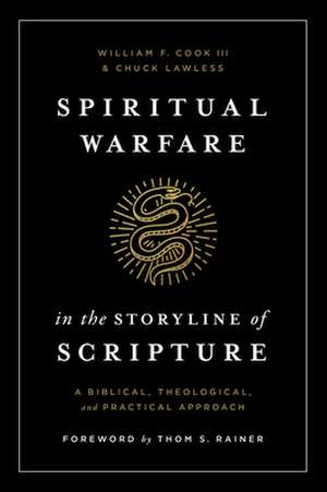 Spiritual Warfare in the Storyline of Scripture de William F Cook III