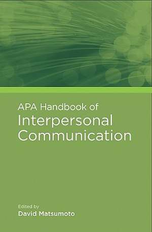 APA Handbook of Interpersonal Communication de David Matsumoto