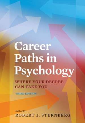 Career Paths in Psychology – Where Your Degree Can Take You de Robert J. Sternberg