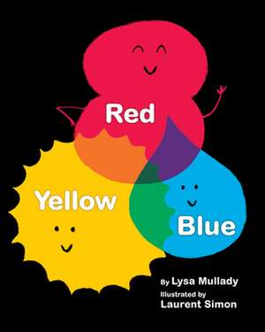 Red Yellow Blue de Lysa Mullady