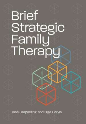 Brief Strategic Family Therapy de José Szapocznik