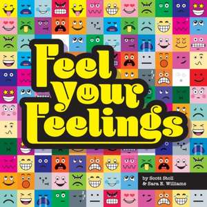 Feel Your Feelings de Scott Stoll