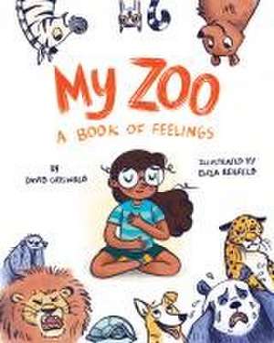 My Zoo – A Book of Feelings de David Griswold