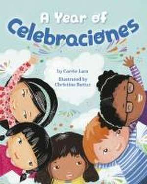 A Year of Celebraciones de Carrie Lara