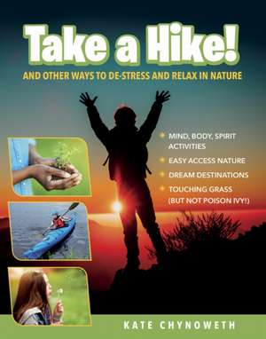 Take a Hike! de Kate Chynoweth