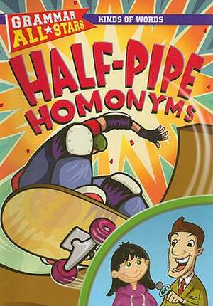 Half-Pipe Homonyms de Anna Prokos