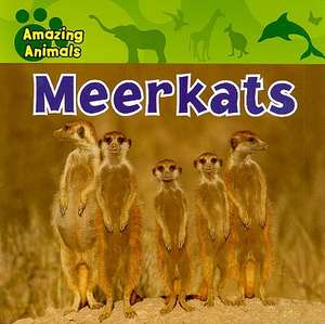 Meerkats de Justine Ciovacco