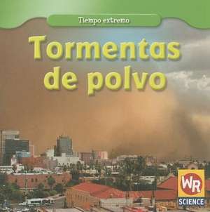 Tormentas de Polvo = Dust Storms de Jim Mezzanotte