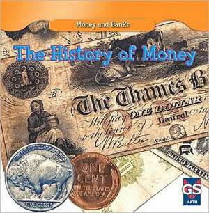 The History of Money de Dana Meachen Rau