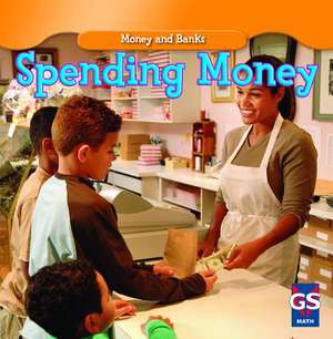 Spending Money de Dana Meachen Rau