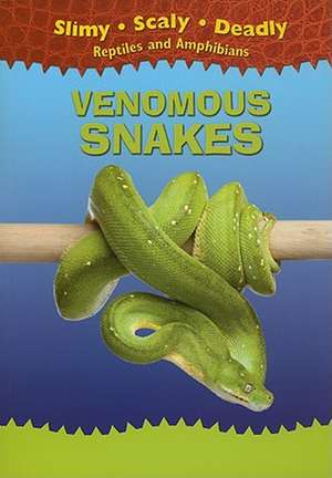 Venomous Snakes de Tim Harris