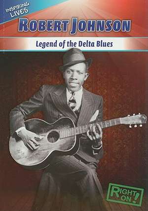 Robert Johnson: Legend of the Delta Blues de James Patrick