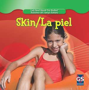 Skin/La Piel de Cynthia Klingel