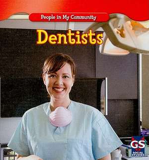 Dentists de Jacqueline Laks Gorman