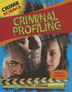 Criminal Profiling de Matt Anniss