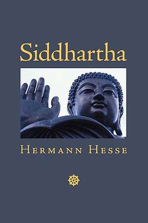 Siddhartha: An Indian Tale de Hermann Hesse