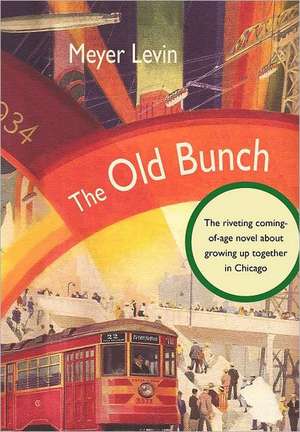 The Old Bunch de Meyer Levin