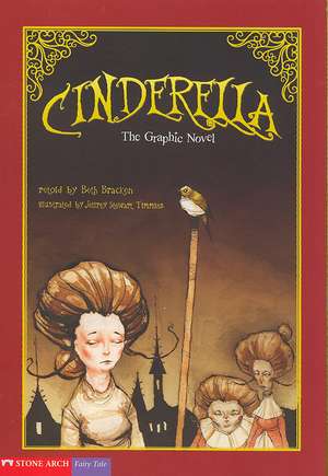 Cinderella: The Graphic Novel de Beth Bracken