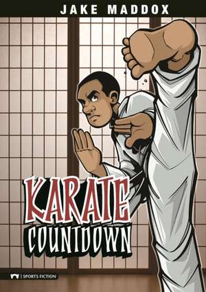 Karate Countdown de Jake Maddox