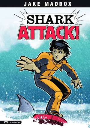 Shark Attack!: A Survive! Story de Jake Maddox