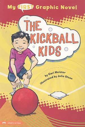 The Kickball Kids de CARI MEISTER