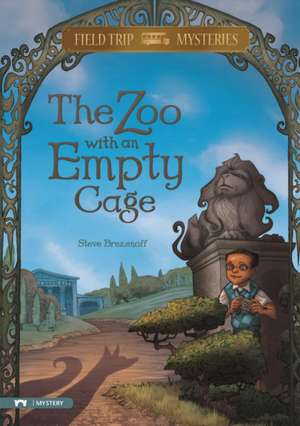 The Zoo with the Empty Cage de Steve Brezenoff