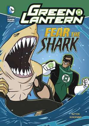 Fear the Shark de Laurie Sutton