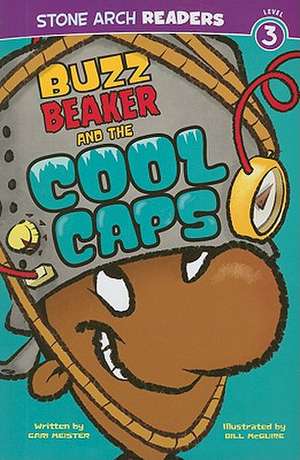 Buzz Beaker and the Cool Caps de CARI MEISTER