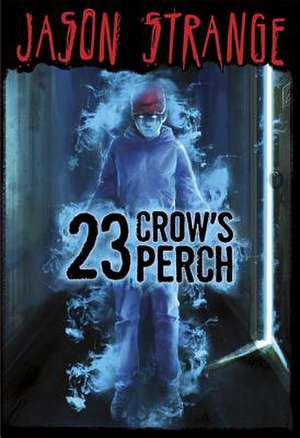 23 Crow's Perch de Jason Strange