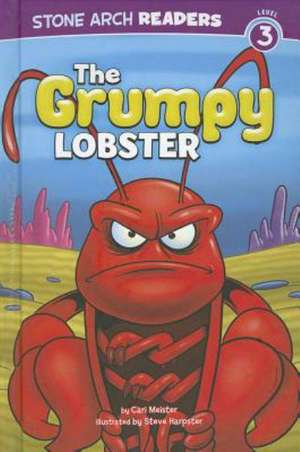 The Grumpy Lobster de CARI MEISTER