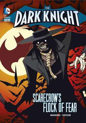 Scarecrow's Flock of Fear de Matthew K. Manning