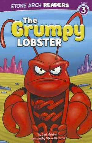 The Grumpy Lobster de CARI MEISTER