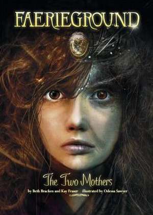 The Two Mothers de Beth Bracken