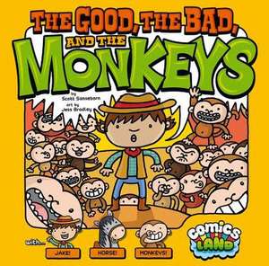 The Good, the Bad, and the Monkeys de Scott Sonneborn