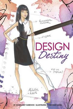 Design Destiny de Margaret Gurevich