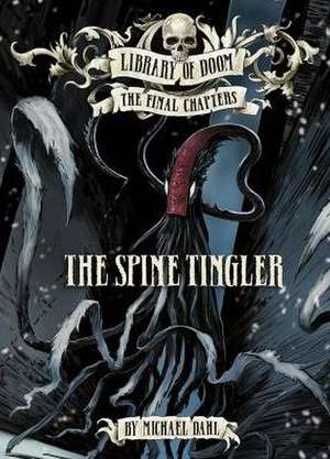 The Spine Tingler de Michael Dahl