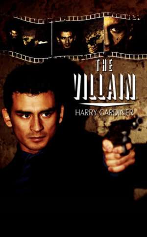 The Villain de Harry Gardiner